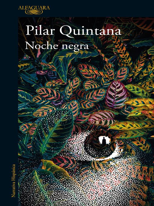 Title details for Noche negra by Pilar Quintana - Available